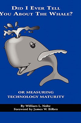Did I Ever Tell You about the Whale? or Measuring Technology Maturity (Hc) Cover Image