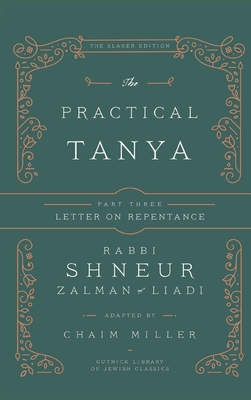 The Practical Tanya - Part Three - Letter On Repentance By Chaim Miller Cover Image