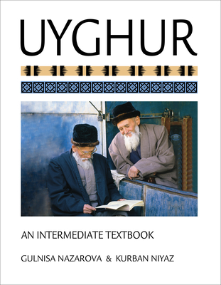 Uyghur: An Intermediate Textbook [With CDROM] Cover Image