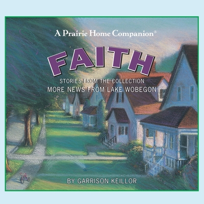 More News from Lake Wobegon: Faith Lib/E Cover Image