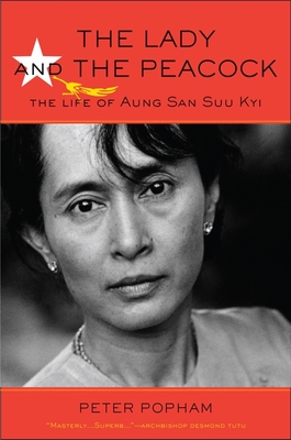 The Lady And The Peacock The Life Of Aung San Suu Kyi Hardcover Tattered Cover Book Store