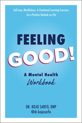 Feeling Good!: A Mental Health Workbook Cover Image