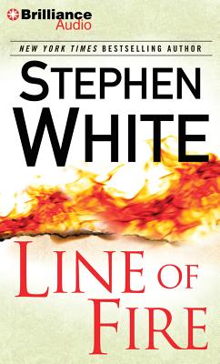 Line of Fire (Alan Gregory #19) By Stephen White, Dick Hill (Read by) Cover Image