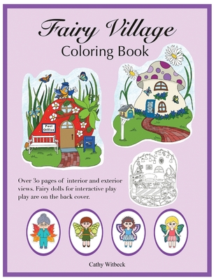 Fairy Village Coloring Book: A coloring book with fairy paper dolls By Cathy Witbeck Cover Image