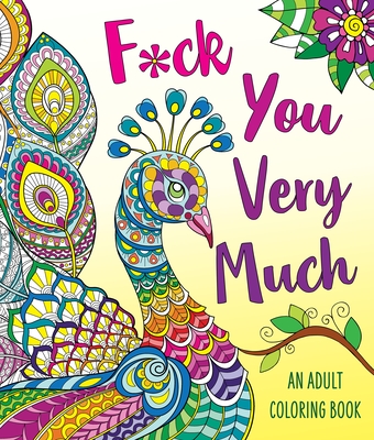 F*ck You Very Much: A Sweary Coloring Book By Caitlin Peterson Cover Image