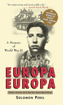 Europa, Europa: A Memoir of World War II By Solomon Perel, Margot Bettauer Dembo (Translator) Cover Image