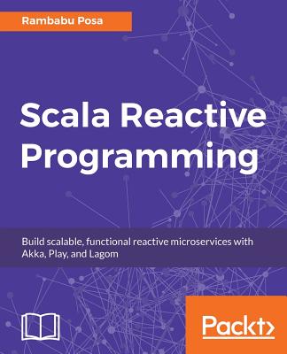 Scala Reactive Programming By Rambabu Posa Cover Image