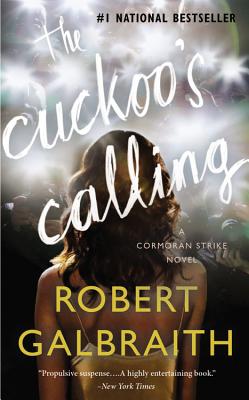 The Cuckoo's Calling (A Cormoran Strike Novel #1)