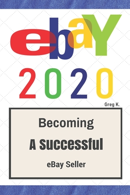 ebay: How to Sell on eBay and Make Money for Beginners (2020 Update) Cover Image
