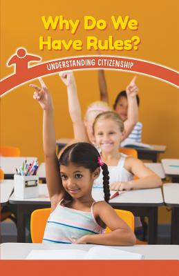 Why Do We Have Rules?: Understanding Citizenship Cover Image