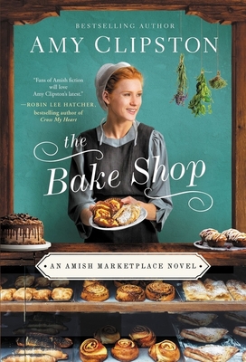 The Bake Shop (Amish Marketplace Novel #1)