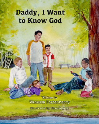 Daddy, I Want to Know God (Families Growing in Faith) Cover Image