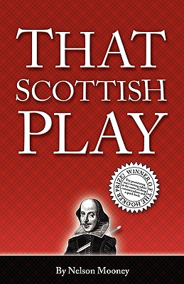 That Scottish Play By Nelson Mooney Cover Image