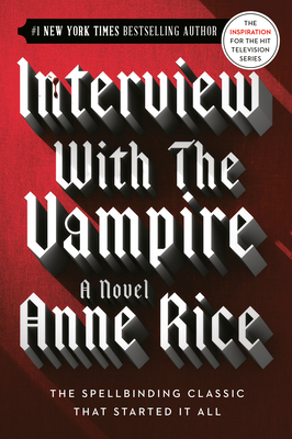 Cover for Interview with the Vampire (Vampire Chronicles #1)