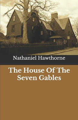 The House Of The Seven Gables