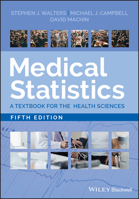 Medical Statistics: A Textbook for the Health Sciences Cover Image