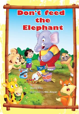 Don't Feed the Elephant! Don't Feed the Elephant! cover