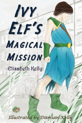Ivy Elf's Magical Mission Cover Image