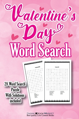 Valentine's Day Word Search: 28 Valentines Day Word Search Puzzles Book With Solutions Included, Adorable Love Words As A Gift For Adults, Kids And Cover Image