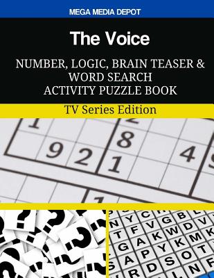 The Voice Number, Logic, Brain Teaser and Word Search Activity Puzzle Book: TV Series Edition Cover Image