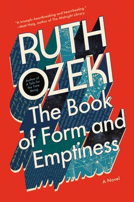 THE BOOK OF FORM AND EMPTINESS - by Ruth Ozeki