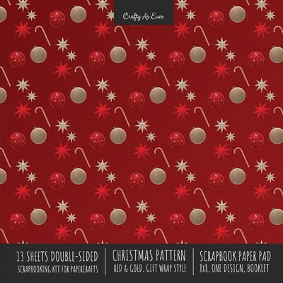 Christmas Pattern Scrapbook Paper Pad 8x8 Decorative Scrapbooking Kit for Cardmaking Gifts, DIY Crafts, Printmaking, Papercrafts, Red and Gold Designe Cover Image