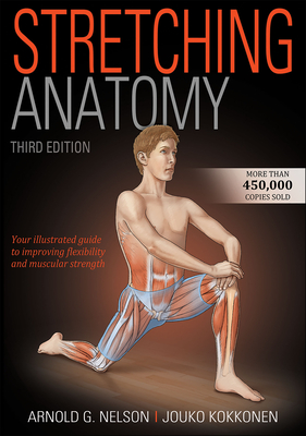Stretching Anatomy By Arnold G. Nelson, Jouko Kokkonen Cover Image