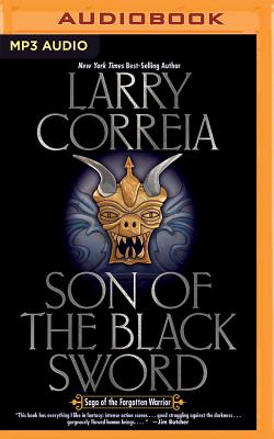 Son of the Black Sword (Saga of the Forgotten Warrior #1) By Larry Correia, Tim Gerard Reynolds (Read by) Cover Image