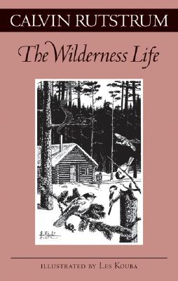 Wilderness Life (Fesler-Lampert Minnesota Heritage)