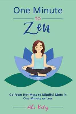 Cover for One Minute to Zen