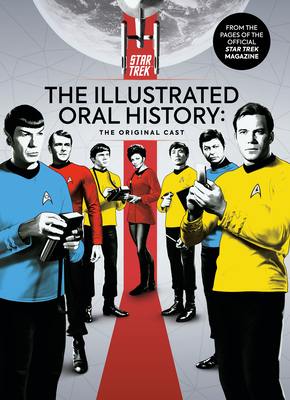 Star Trek: The Illustrated Oral History: The Original Cast Cover Image
