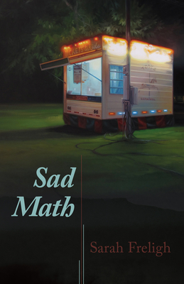 Sad Math: Poems By Sarah Freligh Cover Image