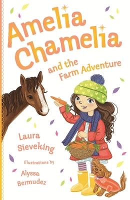 Cover for Amelia Chamelia and the Farm Adventure: Amelia Chamelia 4