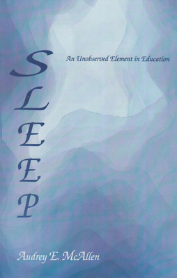 Sleep: An Unobserved Element in Education Cover Image