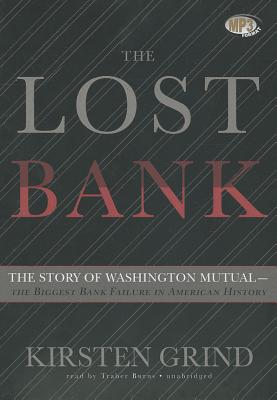 The Lost Bank The Story Of Washington Mutual The Biggest