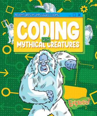 Coding with Mythical Creatures By Kylie Burns Cover Image
