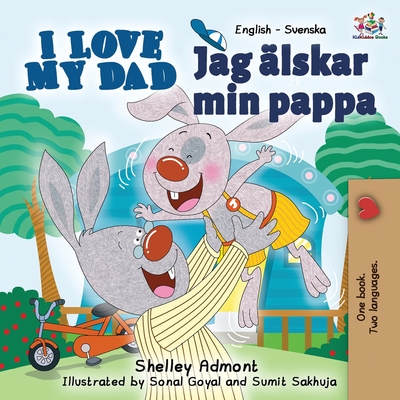 I Love My Dad: English Swedish Bilingual Edition (English Swedish Bilingual Collection) Cover Image