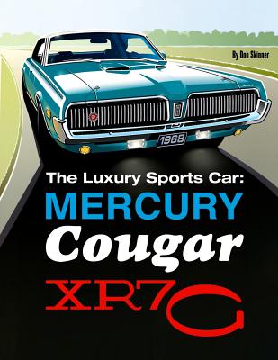 The Luxury Sports Car: Mercury Cougar XR7-G Cover Image