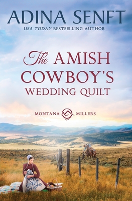 The Amish Cowboy's Wedding Quilt By Adina Senft Cover Image