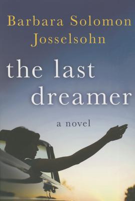 The Last Dreamer By Barbara Solomon Josselsohn Cover Image
