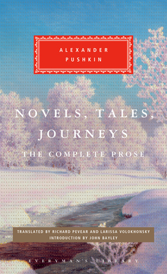 Novels, Tales, Journeys: The Complete Prose (Everyman's Library Classics Series)