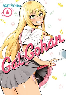 Gal Gohan Vol. 6 By Marii Taiyou Cover Image