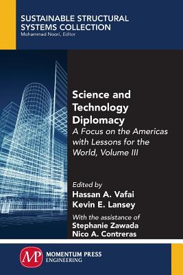 Science and Technology Diplomacy, Volume III: A Focus on the Americas with Lessons for the World Cover Image