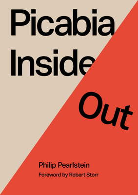 Picabia Inside Out By Philip Pearlstein, Robert Storr (Foreword by) Cover Image