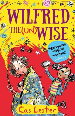 Wilfred the (Un)wise By Cas Lester, Mark Beech (Illustrator) Cover Image