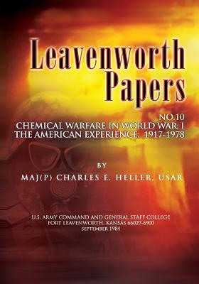 Leavenworth Papers, Chmical Warfare in World War I: The American Experience, 1917-1918 Cover Image