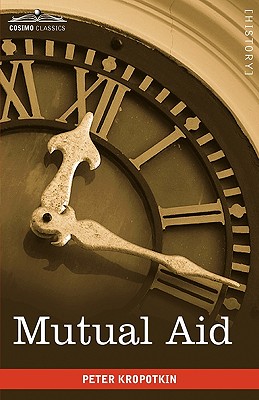 Mutual Aid By Peter Kropotkin Cover Image