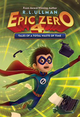 Tales of a Total Waste of Time (Epic Zero) Cover Image