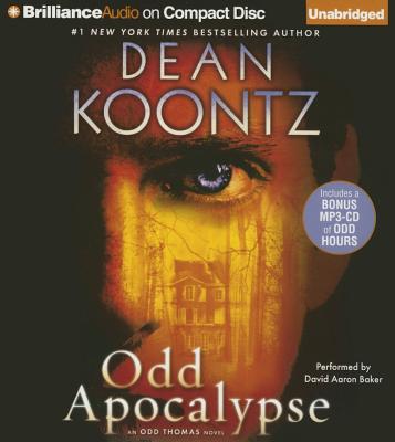 Odd Apocalypse (Odd Thomas #5) By Dean Koontz, David Aaron Baker (Read by) Cover Image