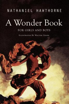 A Wonder Book for Girls and Boys: Illustrated Cover Image
